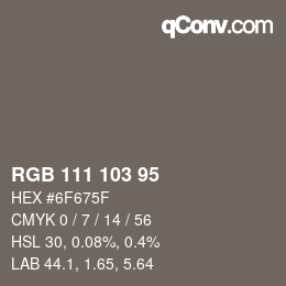 Color code: RGB 111 103 95 | qconv.com