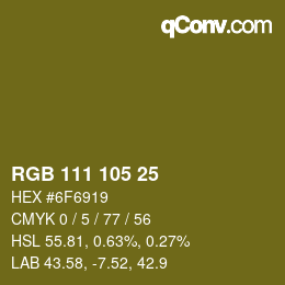 Color code: RGB 111 105 25 | qconv.com