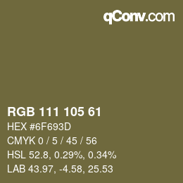 Color code: RGB 111 105 61 | qconv.com