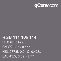 Código de color: RGB 111 106 114 | qconv.com