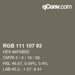 Color code: RGB 111 107 93 | qconv.com