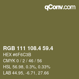 カラーコード: RGB 111 108.4 59.4 | qconv.com