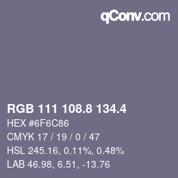 カラーコード: RGB 111 108.8 134.4 | qconv.com