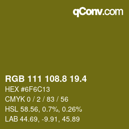 カラーコード: RGB 111 108.8 19.4 | qconv.com