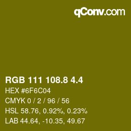 カラーコード: RGB 111 108.8 4.4 | qconv.com