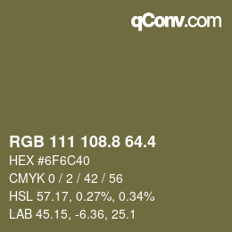 カラーコード: RGB 111 108.8 64.4 | qconv.com