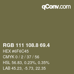 カラーコード: RGB 111 108.8 69.4 | qconv.com