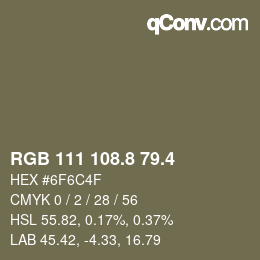カラーコード: RGB 111 108.8 79.4 | qconv.com