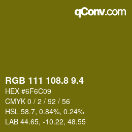 カラーコード: RGB 111 108.8 9.4 | qconv.com