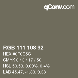 カラーコード: RGB 111 108 92 | qconv.com