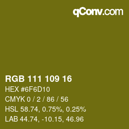 カラーコード: RGB 111 109 16 | qconv.com
