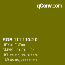 カラーコード: RGB 111 110.2 0 | qconv.com