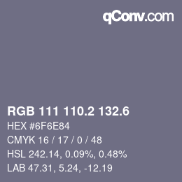 カラーコード: RGB 111 110.2 132.6 | qconv.com