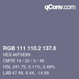 カラーコード: RGB 111 110.2 137.6 | qconv.com