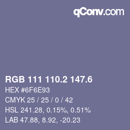 カラーコード: RGB 111 110.2 147.6 | qconv.com