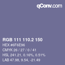 カラーコード: RGB 111 110.2 150 | qconv.com