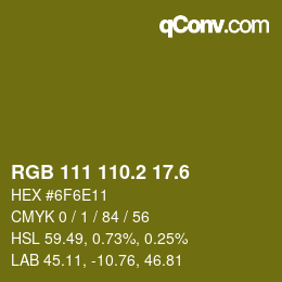 カラーコード: RGB 111 110.2 17.6 | qconv.com