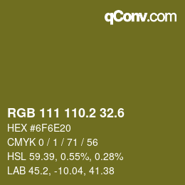 カラーコード: RGB 111 110.2 32.6 | qconv.com