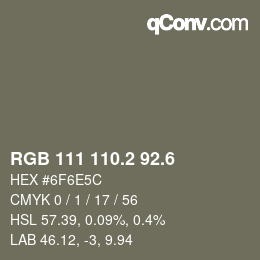 カラーコード: RGB 111 110.2 92.6 | qconv.com