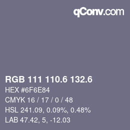 カラーコード: RGB 111 110.6 132.6 | qconv.com