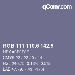 カラーコード: RGB 111 110.6 142.6 | qconv.com