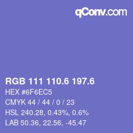カラーコード: RGB 111 110.6 197.6 | qconv.com
