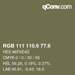 カラーコード: RGB 111 110.6 77.6 | qconv.com