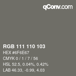 Farbcode: RGB 111 110 103 | qconv.com