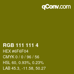 Color code: RGB 111 111 4 | qconv.com