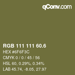 カラーコード: RGB 111 111 60.6 | qconv.com