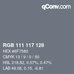 Código de color: RGB 111 117 128 | qconv.com