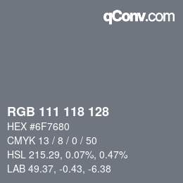 Farbcode: RGB 111 118 128 | qconv.com