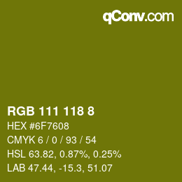 カラーコード: RGB 111 118 8 | qconv.com