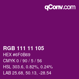 Color code: RGB 111 11 105 | qconv.com