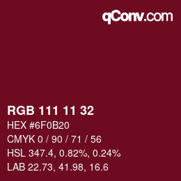 Color code: RGB 111 11 32 | qconv.com