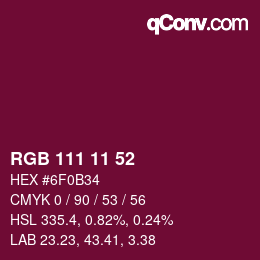 カラーコード: RGB 111 11 52 | qconv.com