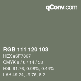 Color code: RGB 111 120 103 | qconv.com