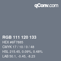 Color code: RGB 111 120 133 | qconv.com