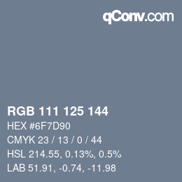 Color code: RGB 111 125 144 | qconv.com