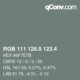 カラーコード: RGB 111 126.8 123.4 | qconv.com
