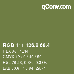 カラーコード: RGB 111 126.8 68.4 | qconv.com