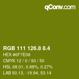 カラーコード: RGB 111 126.8 8.4 | qconv.com