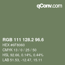 カラーコード: RGB 111 128.2 96.6 | qconv.com