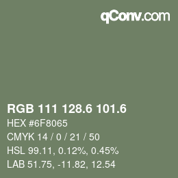 カラーコード: RGB 111 128.6 101.6 | qconv.com