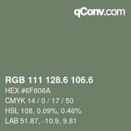 カラーコード: RGB 111 128.6 106.6 | qconv.com