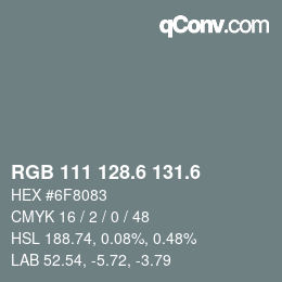 カラーコード: RGB 111 128.6 131.6 | qconv.com