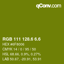 カラーコード: RGB 111 128.6 6.6 | qconv.com