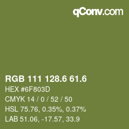 カラーコード: RGB 111 128.6 61.6 | qconv.com