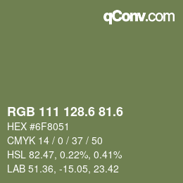 カラーコード: RGB 111 128.6 81.6 | qconv.com