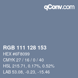カラーコード: RGB 111 128 153 | qconv.com
